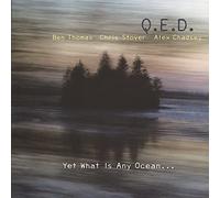 Q.E.D. - Yet What Is Any Ocean...