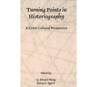 Q. Edward Wang Turning Points in Historiography (Tascabile)