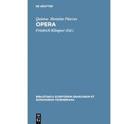 Q. Horatius Flaccus: Opera