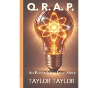 Q.R.A.P.: AN ELECTRIFYING LOVE STORY