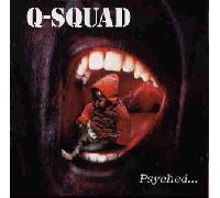 Q-Squad - Psyched