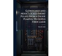 Q-Switched and Mode Locked Short Pulses From a Diode Pumped, YB-Doped Fiber Laser