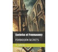 Q Tiphany Esoterics of Freemasonry (Tascabile)
