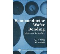 Q.-Y. Tong U. Gösele SemiConductor Wafer Bonding (Copertina rigida)