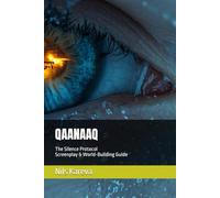 QAANAAQ: The Silence Protocol