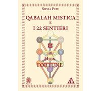 Qabalah mistica e i 22 sentieri di Dion Fortune - [Psiche 2]
