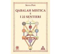 Qabalah mistica e i 22 sentieri di Dion Fortune - [Psiche 2]