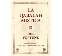 Libri Dion Fortune - Qabalah Mistica. Ediz. Integrale