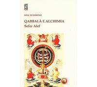 Qabbalà e alchimia. Sefer Alef
