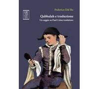 Qabbalah e traduzione. Un saggio su Paul Celan traduttore