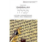 Qabbalah. Lettura, interpretazione, storia, temi, personaggi