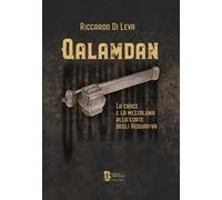 Qalamdan. La croce e la mezzaluna alla corte degli Acquaviva