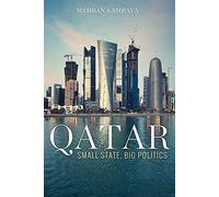 Qatar: Small State, Big Politics [Lingua inglese]