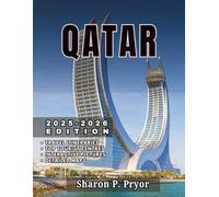 QATAR TRAVEL GUIDE 2025-2026: Experience Qatar Like an Insider - Public Transport, Arabic Phrases, Travel Hacks, and Local Etiquette