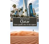 Qatar: Tutto quello che c'è da sapere