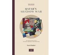 Qatar's Shadow War: The Islamist Emirate and its Information Operations in the United States
