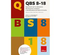 QBS 8-18. Questionari per la valutazione del benessere scolastico e identi...