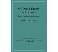 Qcd as a Theory of Hadrons: From Partons to Confinement (Cambridge Monographs on Particle Physics, Nuclear Physics and Cosmology)