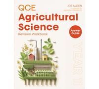 QCE Agricultural Science: Year 11 Answer Guide: Year 11 Revision Workbook Answers