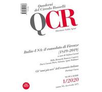 QCR. Quaderni del Circolo Fratelli Rosselli (2020). Vol. 1: Italia-USA: il consolato di Firenze (1819-2019).