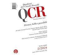 QCR. Quaderni del Circolo Rosselli. Firenze, bella e possibile (2024) (Vol. 2)