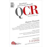 QCR. Quaderni del Circolo Rosselli. Regione Piemonte (2026) (Vol. 1-2)