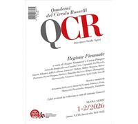 QCR. Quaderni del Circolo Rosselli. Regione Piemonte (2026) (Vol. 1-2)