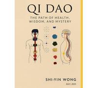 Qi Dao: The Path of Health, Wisdom, and Mystery