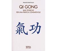 Qi gong. Basi teoriche per una pratica consapevole