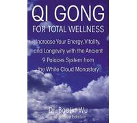 Qi Gong For Well-Being: Increase Your Energy - Wu Baolin