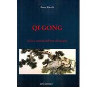 Qi gong. Storia e metodo dell'arte del respiro