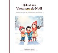 Qi Li et ses Vacances de Noël: Comment occuper ses journées avec ses parents ?