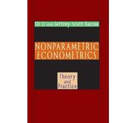 Qi Li Jeffrey Scott Racine Nonparametric Econometrics (Copertina rigida)