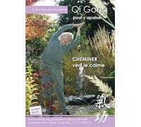 Qi qong pour s'apaiser - vers le calme