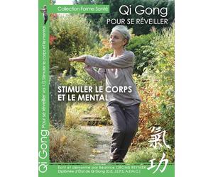Qi qong, pour se réveiller : stimuler le corps et le mental