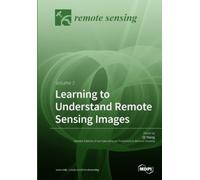 Qi Wang Learning to Understand Remote Sensing Images (Tascabile)