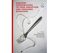 Qian Janice Wan Auditory Contributions to Food Perception and (Copertina rigida)