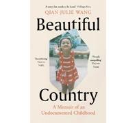 Qian Julie Wang Beautiful Country (Copertina rigida)