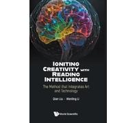 Qian Liu Wenlin Igniting Creativity With Reading Intelligence (Copertina rigida)