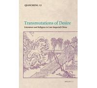 Qiancheng Li Transmutations of Desire (Copertina rigida)