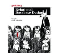 Qiang Hao Grokking Relational Database Design (Copertina rigida)