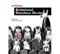 Qiang Hao Grokking Relational Database Design (Copertina rigida)