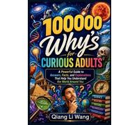 Qiang Li Wang 100000 Why's for Curious Adults (Tascabile)