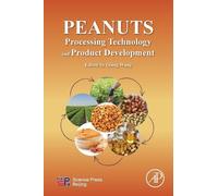 Qiang Wang Peanuts: Processing Technology and Product Development (Tascabile)