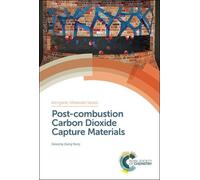 Qiang Wang Post-combustion Carbon Dioxide Capture Materials (Copertina rigida)