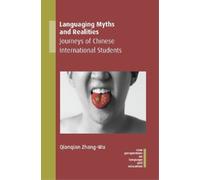 Qianqian Zhang-Wu Languaging Myths and Realities (Tascabile)