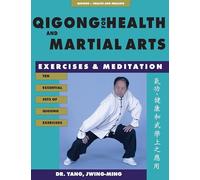 Dr. Jwing-Ming Yang Ph.D. Qigong for Health & Martial Arts (Tascabile)