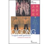 Qigong. Il segreto della giovinezza