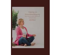Qigong zur Stressbewältigung: Dein Weg zu mehr Balance & Wohlbefinden