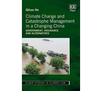 Qihao He Climate Change and Catastrophe Management in a Chang (Copertina rigida)